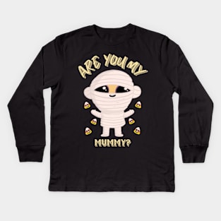 Are You My Mummy Funny Halloween Design Kids Long Sleeve T-Shirt